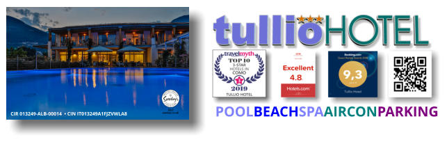 CIR 013249-ALB-00014  • CIN IT013249A1FJZVWLA8 POOLBEACHSPAAIRCONPARKING