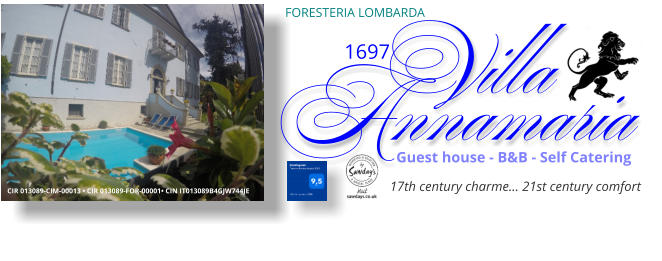 CIR 013089-CIM-00013 • CIR 013089-FOR-00001• CIN IT013089B4GJW744JE Guest house - B&B - Self Catering FORESTERIA LOMBARDA Villa 1697 17th century charme… 21st century comfort Annamaria