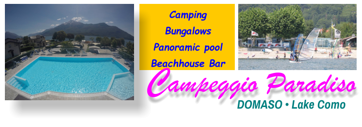 Camping Bungalows Panoramic pool Beachhouse Bar Campeggio Paradiso DOMASO • Lake Como